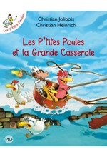 LES P'TITES POULES - LES P'TITES POULES ET LA GRANDE CASSEROLE