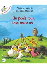 LES P'TITES POULES - UN POULE TOUS, TOUS POULE UN !