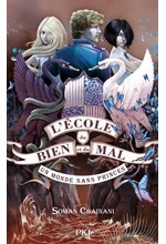 L'ECOLE DU BIEN ET DU MAL 2-UN MONDE SANS PRINCES