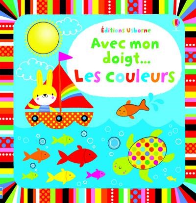 AVEC MON DOIGT... LES COULEURS