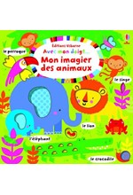 AVEC MON DOIGT... MON IMAGIER DES ANIMAUX