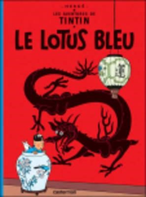 LES AVENTURES DE TINTIN -LE LOTUS BLEU