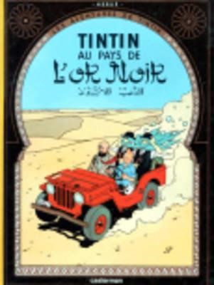 LES AVENTURES DE TINTIN -AU PAYS DE L'OR NOIR