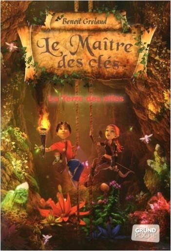 LE MAITRE DES CLES 4-LA TERRE DES ELFES