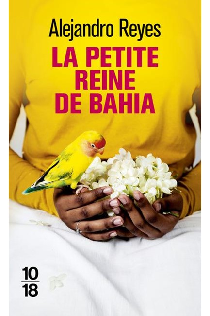 LA PETITE REINE DE BAHIA