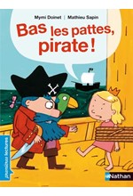 BAS LES PATTES, PIRATE !