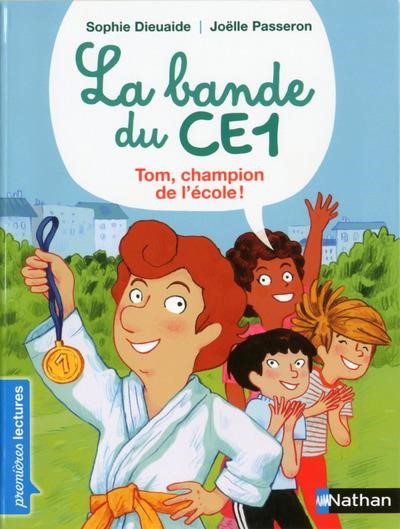 LA BANDE DU CE1 - TOM, CHAMPION DE L'ECOLE