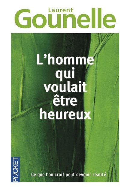 L'HOMME QUI VOULAIT ETRE HEUREUX