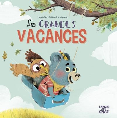 LES GRANDES VACANCES- TOME 2