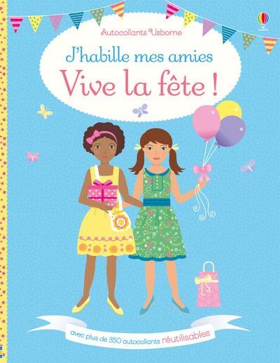 J'HABILLE MES AMIES -VIVE LA FETE AUTOCOLLANTS