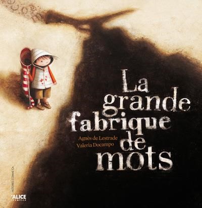 LA GRANDE FABRIQUE DE MOTS