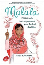 MALALA - L'HISTOIRE DE MON ENGAGEMENT POUR LE DROIT DES FILLES