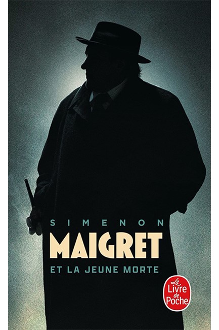 MAIGRET-MAIGRE ET LA JEUNE MORTE