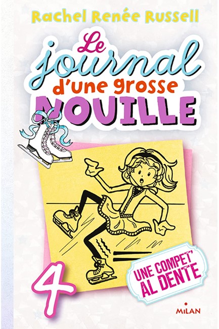 LE JOURNAL D'UNE GROSSE NOUILLE, TOME 04: UNE COMPET' AL DENTE