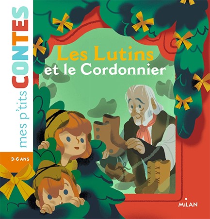 MES P’TITES CONTES-LES LUTINS ET LE CORDONNIER