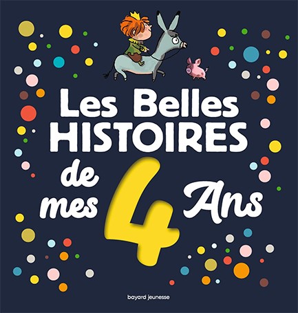 LES BELLES HISTOIRES DE MES 4 ANS