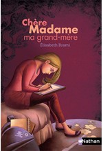 CHERE MADAME MA GRAND-MERE