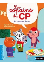 LES COPAINS DU CP TU ZOZOTES ENZO!