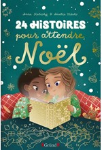 24 HISTOIRES POUR ATTENDRE NOEL