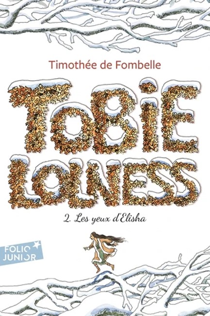 TOBIE LOLNESS TOME 2. LES YEUX D'ELISHA