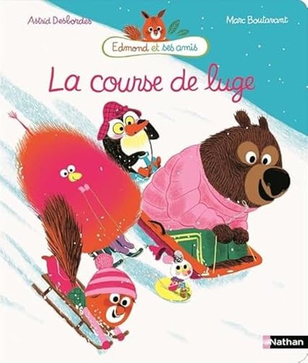 EDMOND ET SES AMIS : LA COURSE DE LUGE