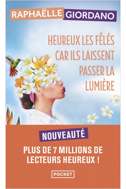 HEUREUX LES FELES CAR ILS LAISSENT PASSER LA LUMIERE