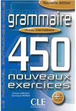 NOUVEL ENTRAINEZ-VOUS: GRAMMAIRE 450 EXERCICES INTERMEDIAIRE N/E