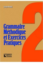 GRAMMAIRE METHODIQUE DE FRANCAIS ET EXERCICES PRATIQUES 2 METHODE