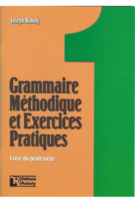 GRAMMAIRE METHODIQUE DE FRANCAIS ET EXERCICES PRATIQUES 1 PROFESSEUR