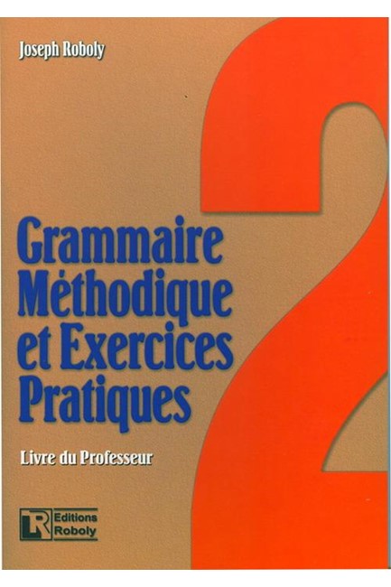 GRAMMAIRE METHODIQUE DE FRANCAIS ET EXERCICES PRATIQUES 2 PROFESSEUR