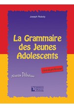 LA GRAMMAIRE DES JEUNES ADOLESCENTS PROFESSEUR