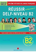 REUSSIR LE NOUVEAU DELF Β2