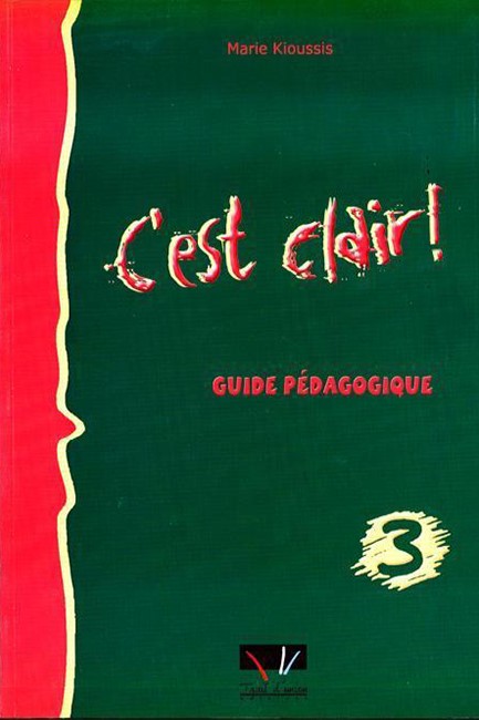 C'EST CLAIR 3 GUIDE PEDAGOGIQUE N/E