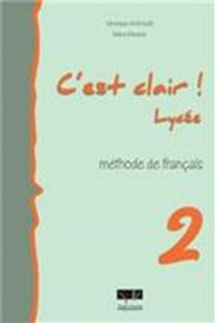 C'EST CLAIR LYCEE 2 METHODE