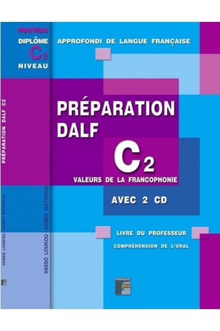 PREPARATION DALF C2 PROFESSEUR (ORAL)