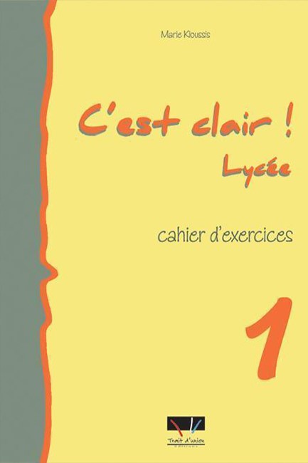 C'EST CLAIR LYCEE 1 CAHIER