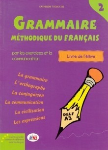 GRAMMAIRE METHODIQUE DU FRANCAIS 2 (DELF Α2)