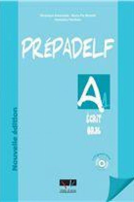 PREPADELF A1 ECRIT & ORAL (+ CD) ED.2010