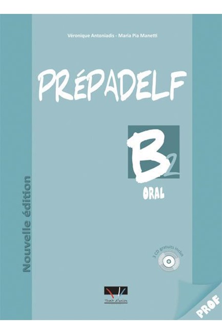 PREPADELF B2 ORAL PROFESSEUR NOUVELLE EDITION 2011