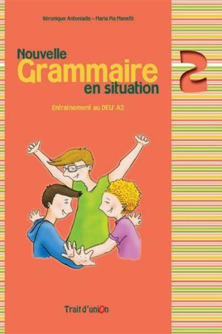 GRAMMAIRE EN SITUATION 2 METHODE N/E