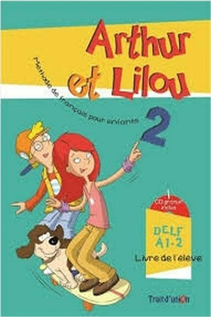 ARTHUR ET LILOU 2 A1.2 METHODE + CAHIER (+ CD)