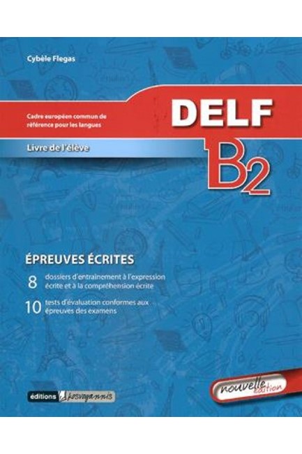 DELF B2 ECRIT METHODE N/E