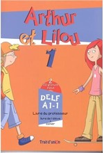 ARTHUR ET LILOU 1 A1.1 PROFESSEUR (+ CD)