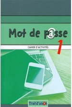 MOT DE PASSE 1 CAHIER D'ACTIVITES