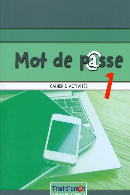 MOT DE PASSE 1 CAHIER D'ACTIVITES