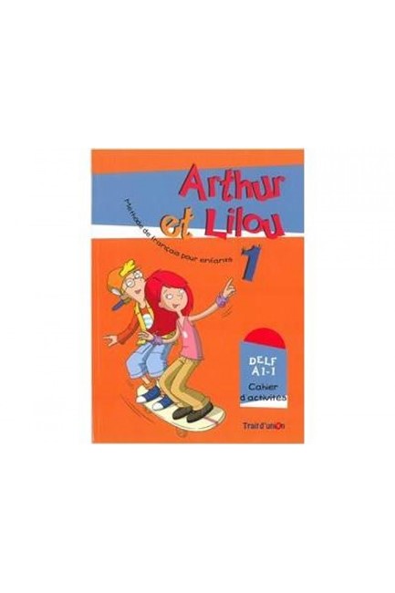 ARTHUR ET LILOU 1 A1.1 CAHIER