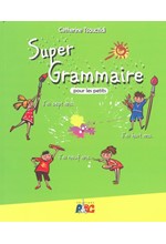 SUPER GRAMMAIRE POUR LES PETITS