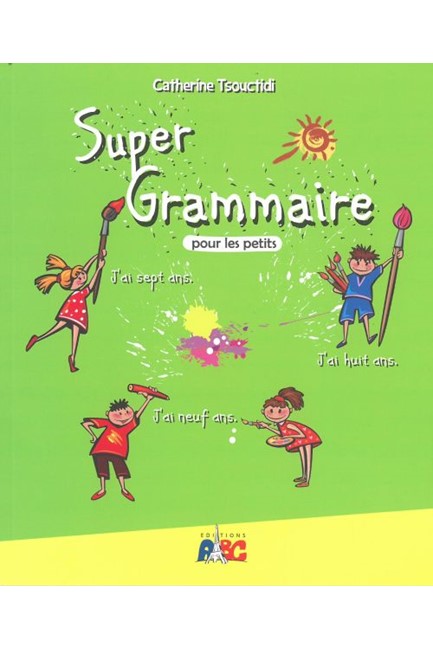 SUPER GRAMMAIRE POUR LES PETITS