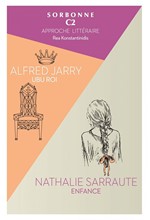 SORBONNE C2 APPROCHE LITTERAIRE 2018 (UBU ROI & ENFANCE)