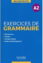 EXERCICES DE GRAMMAIRE EN CONTEXTE A2 (+ MP3 + CORRIGES)